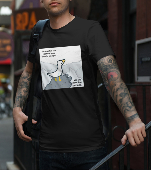 Eveoart Do Not Kill Cringe Goose Part That Cringes T-Shirt
