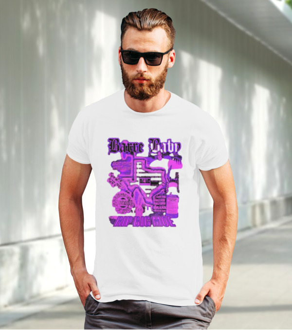 Barre Baby Rip Big Moe Almost Dying To Get Here I Got The Whole Wide World Drankin With Me T-Shirt