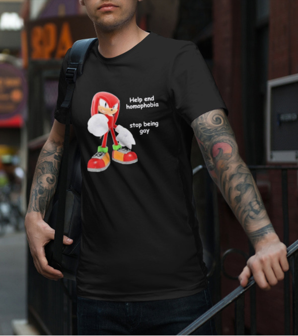 Help End Homophobia Stop Being Gay Knuckles Sonic T-Shirt