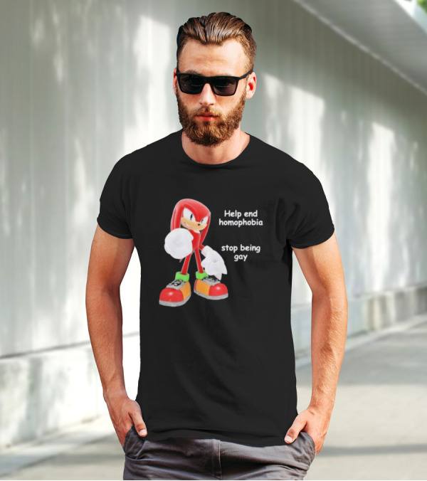 Help End Homophobia Stop Being Gay Knuckles Sonic T-Shirt