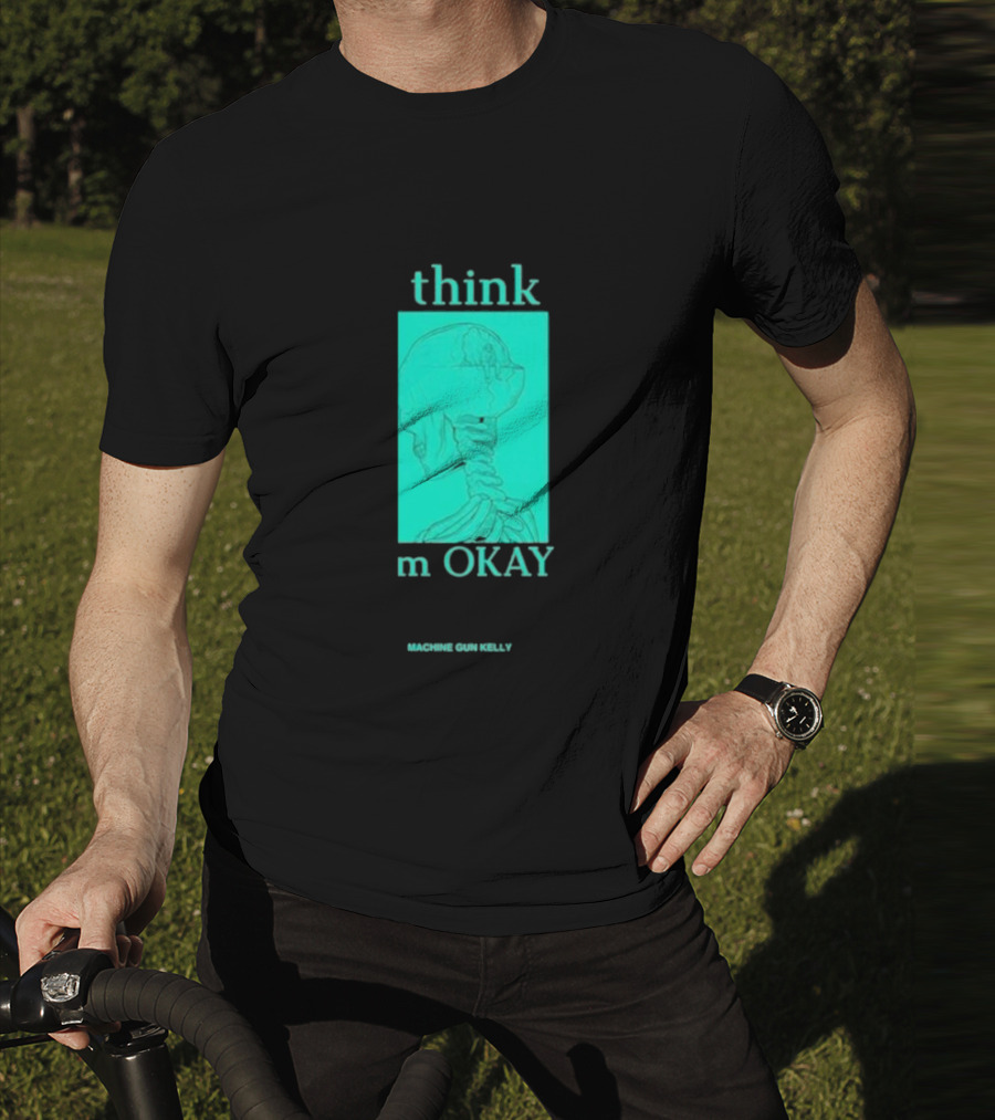 Think I'm Okay Machine Gun Kelly Skeleton T-Shirt