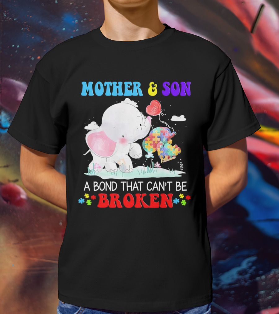 Mother And Son Elephants Autism Puzzle Heart A Bond That Can't Be Broken T-Shirt