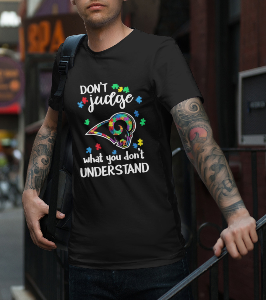 Los Angeles Rams Autism Awareness Don't Judge What You Don't Understand T-Shirt