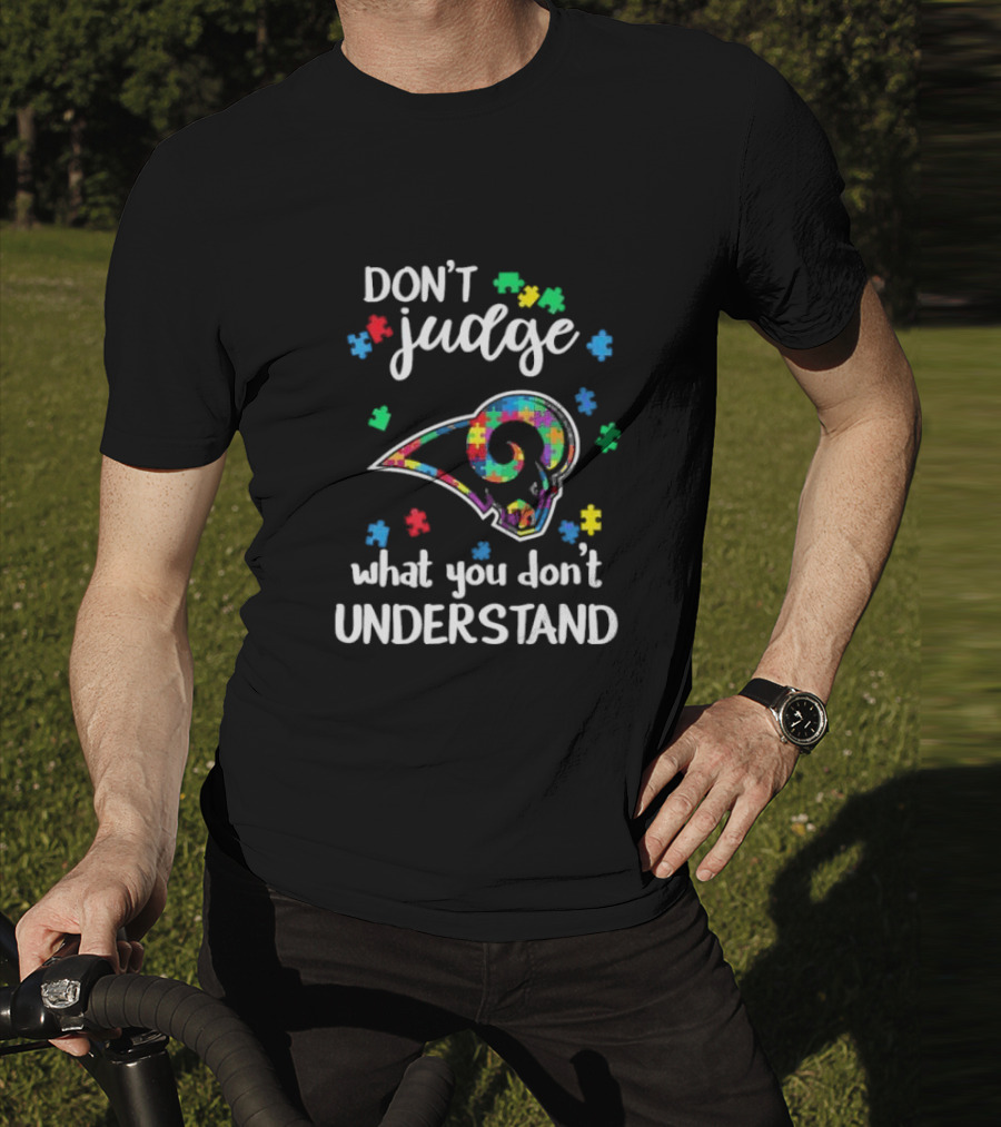 Los Angeles Rams Autism Awareness Don't Judge What You Don't Understand T-Shirt