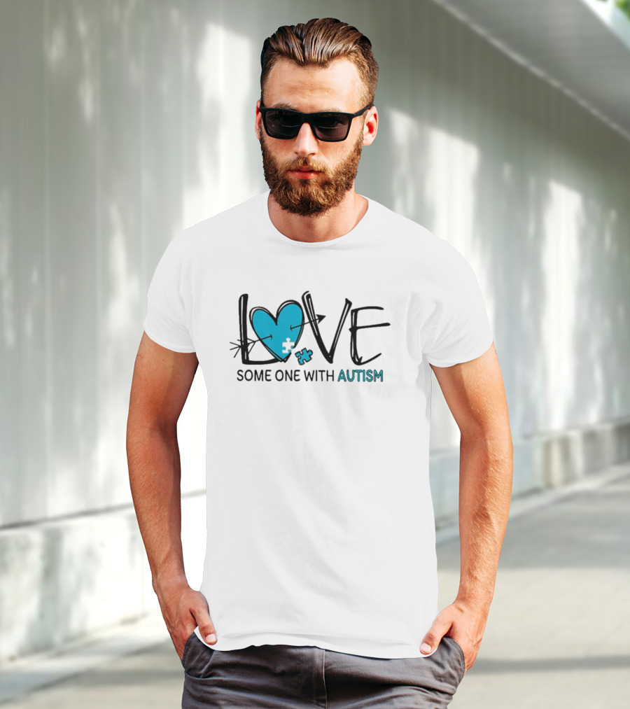 LOVE Some One With AUTISM Blue Puzzle Heart T-Shirt