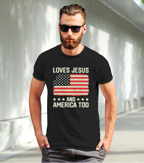 Loves Jesus And America Too Vintage Independence Day Flag T-Shirt