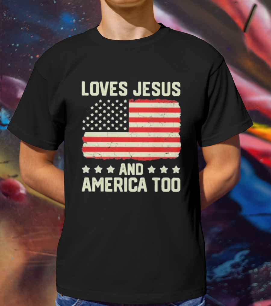 Loves Jesus And America Too Vintage Independence Day Flag T-Shirt