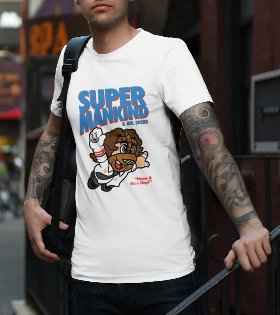 Super Mankind And Mr Socko Have A Nice Day T-Shirt