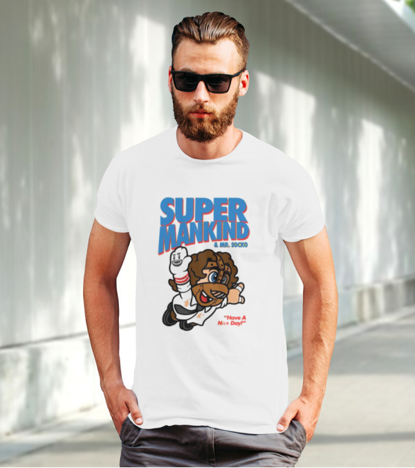 Super Mankind And Mr Socko Have A Nice Day T-Shirt