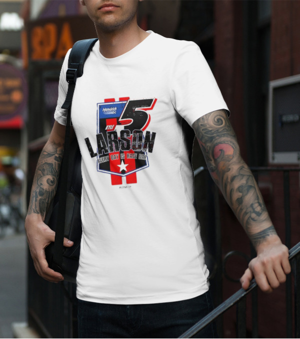 Kyle Larson Hendrick Motorsports Number 5 Every Day Is Race Day Flag T-Shirt