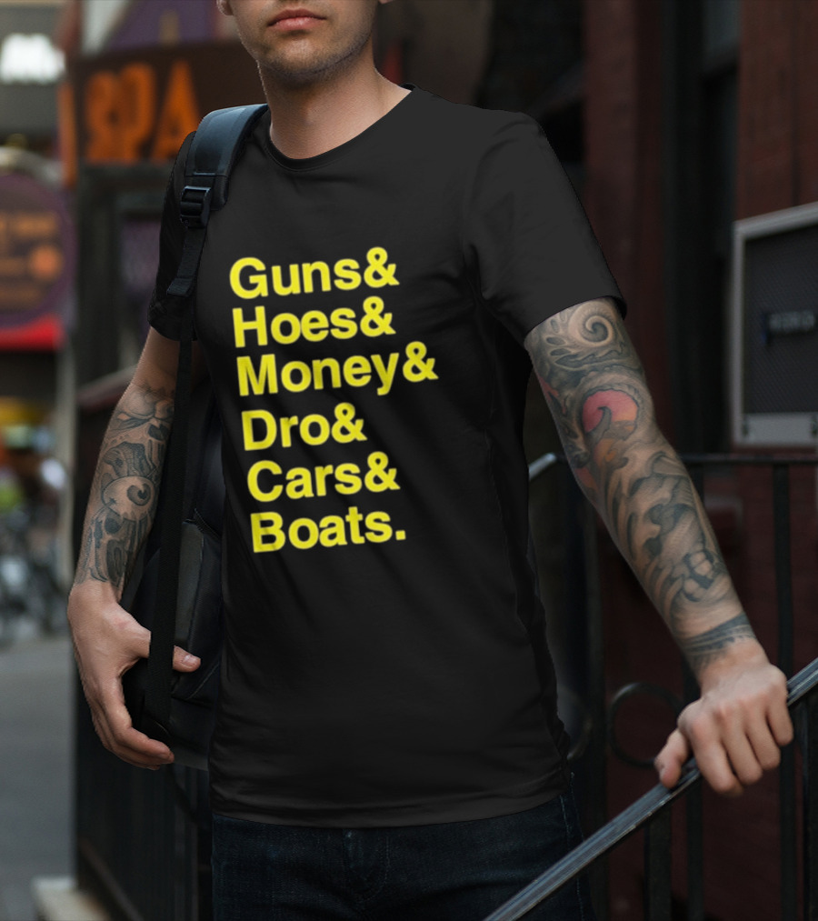 Guns Hoes Money Dro Cars Boats Ryan Long T-Shirt