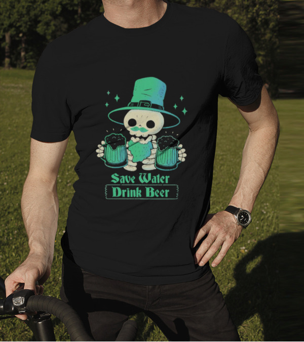 Save Water Drink Beer Happy Patrick Day Skeleton Leprechaun With Mugs T-Shirt