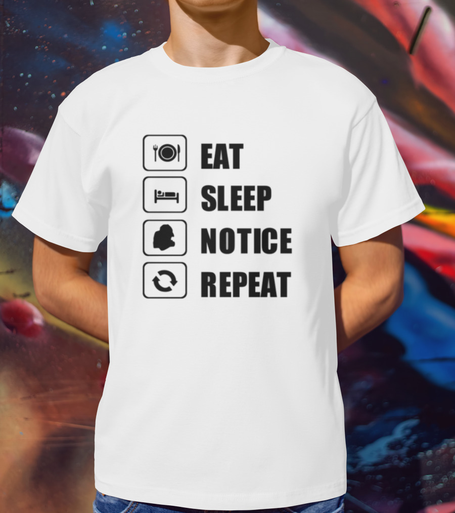 Eat Sleep Notice Repeat Iconic Routine T-Shirt