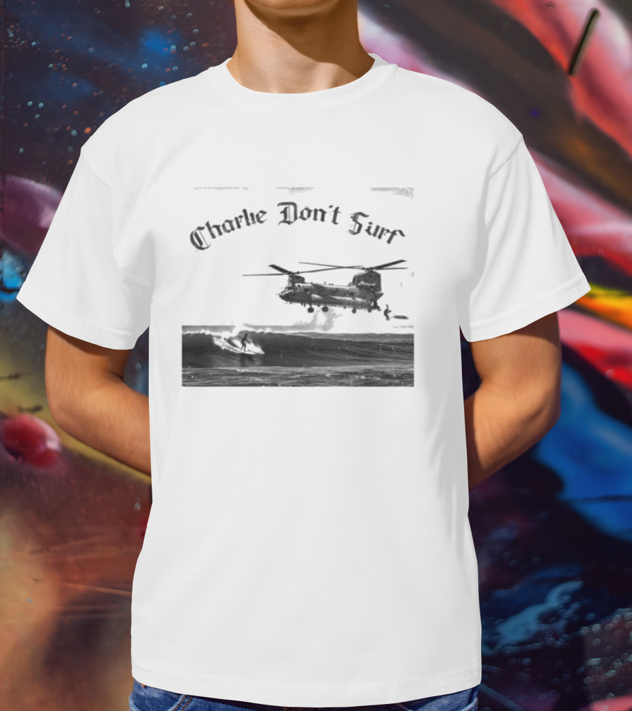 Charlie Don’t Surf Military Helicopter Waves T-Shirt