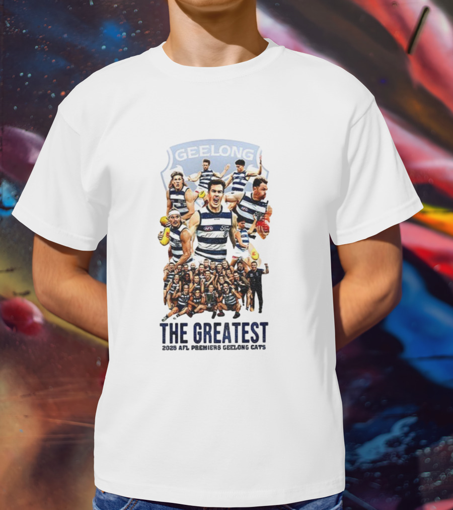 The Greatest Geelong Cats AFL Premiers 2025 Champions T-Shirt