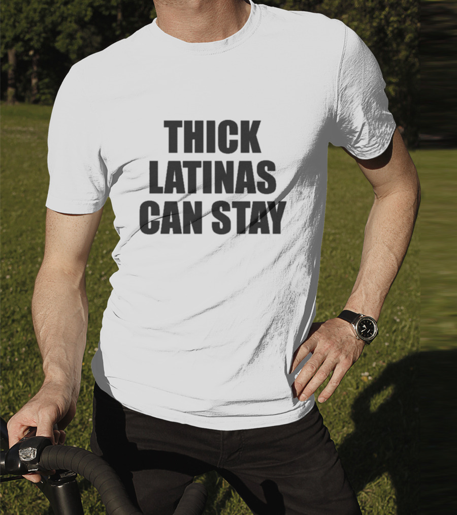 Thick Latinas Can Stay Bold Statement Fashion T-Shirt