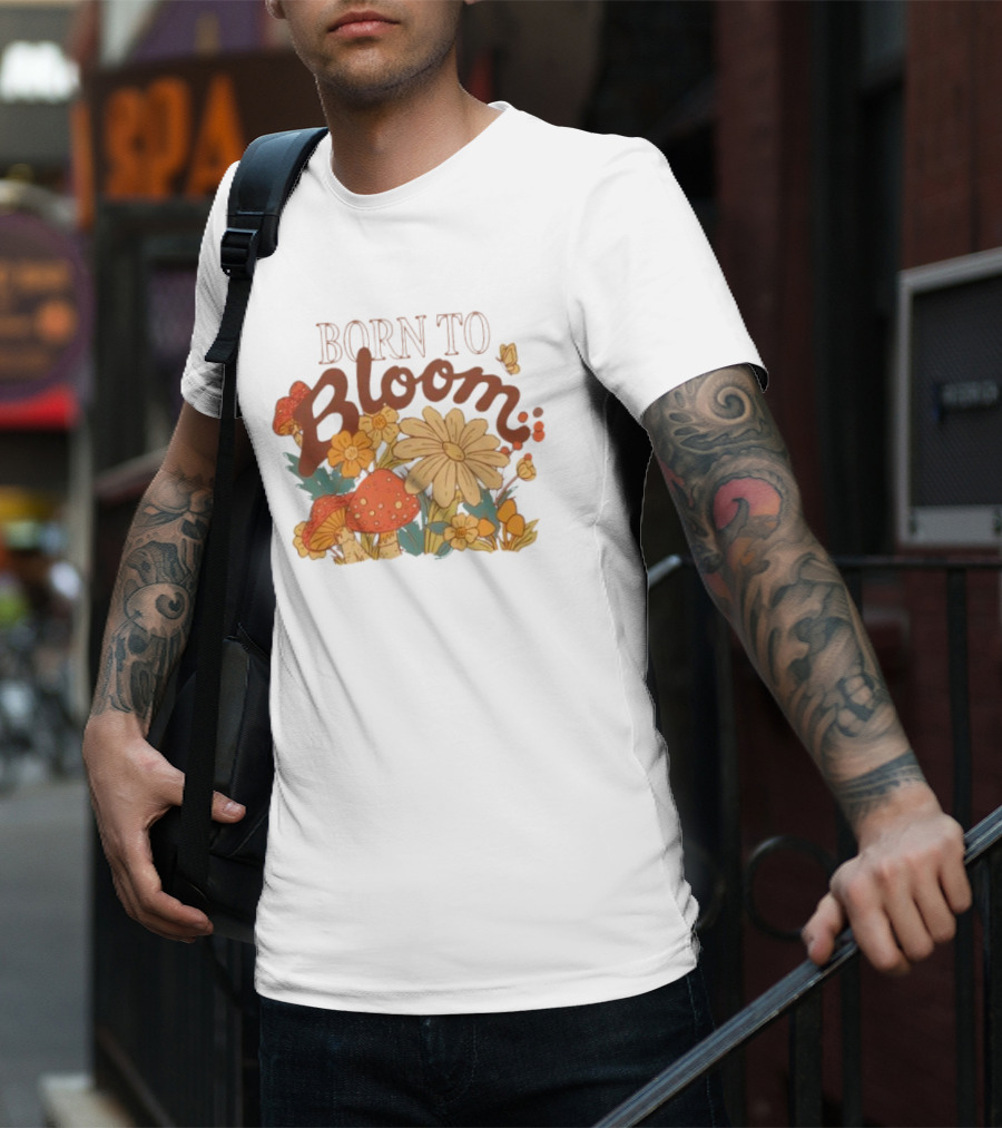 ```Born To Bloom Autumn Vintage Floral Mushrooms And Butterflies Theme``` T-Shirt