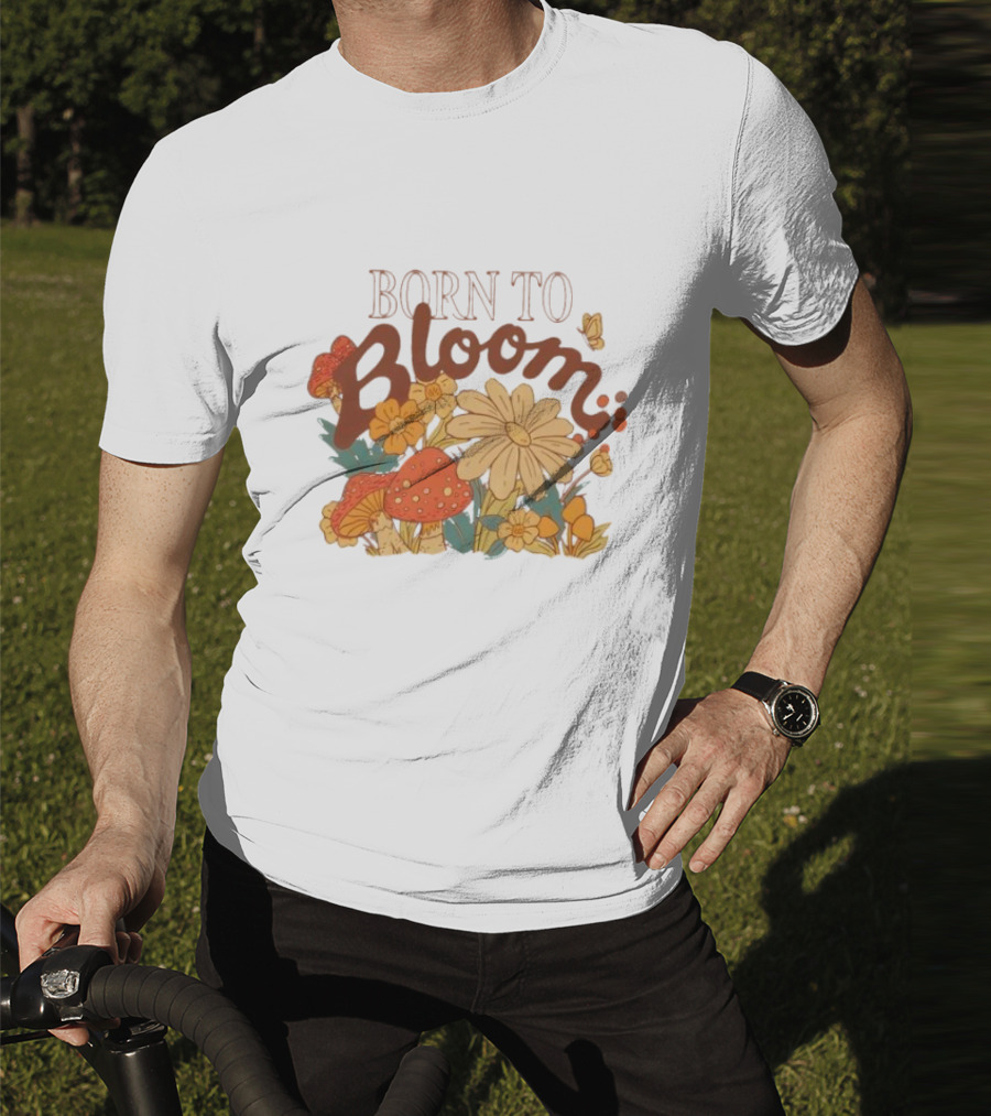 ```Born To Bloom Autumn Vintage Floral Mushrooms And Butterflies Theme``` T-Shirt