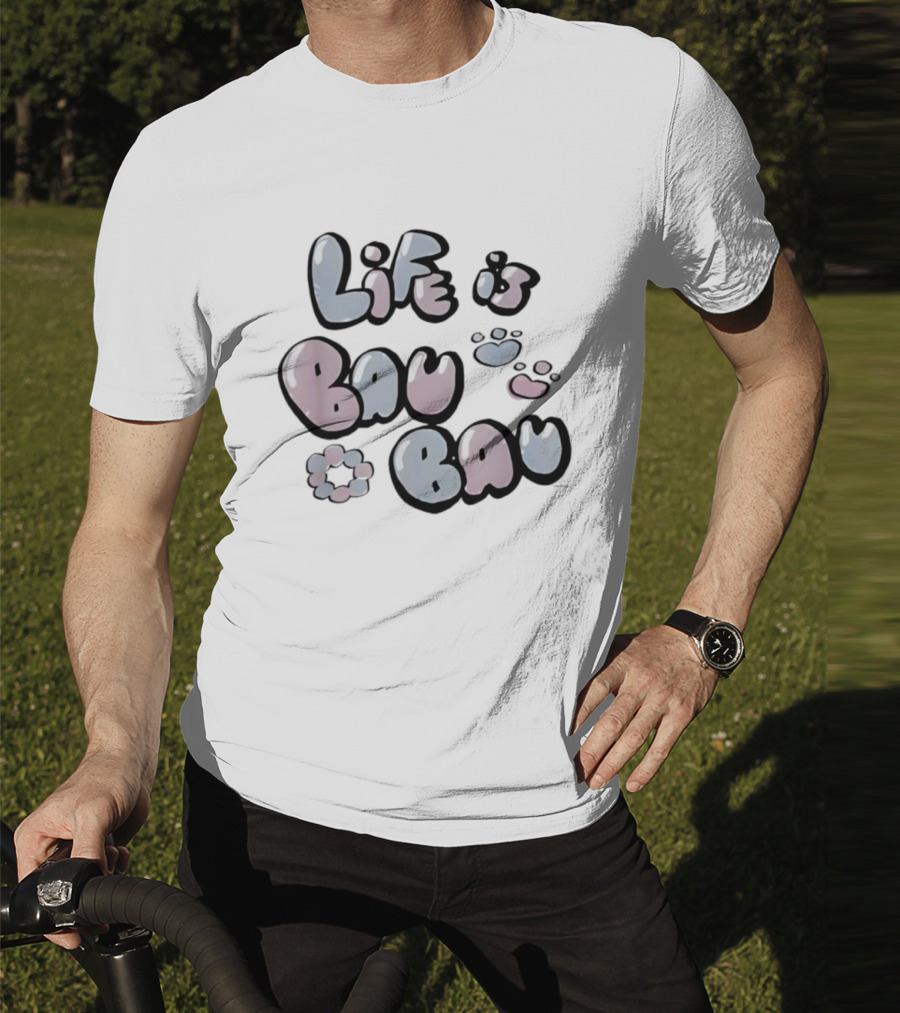 Life Is Bau Bau Pastel Bubble Letters And Paw Prints T-Shirt