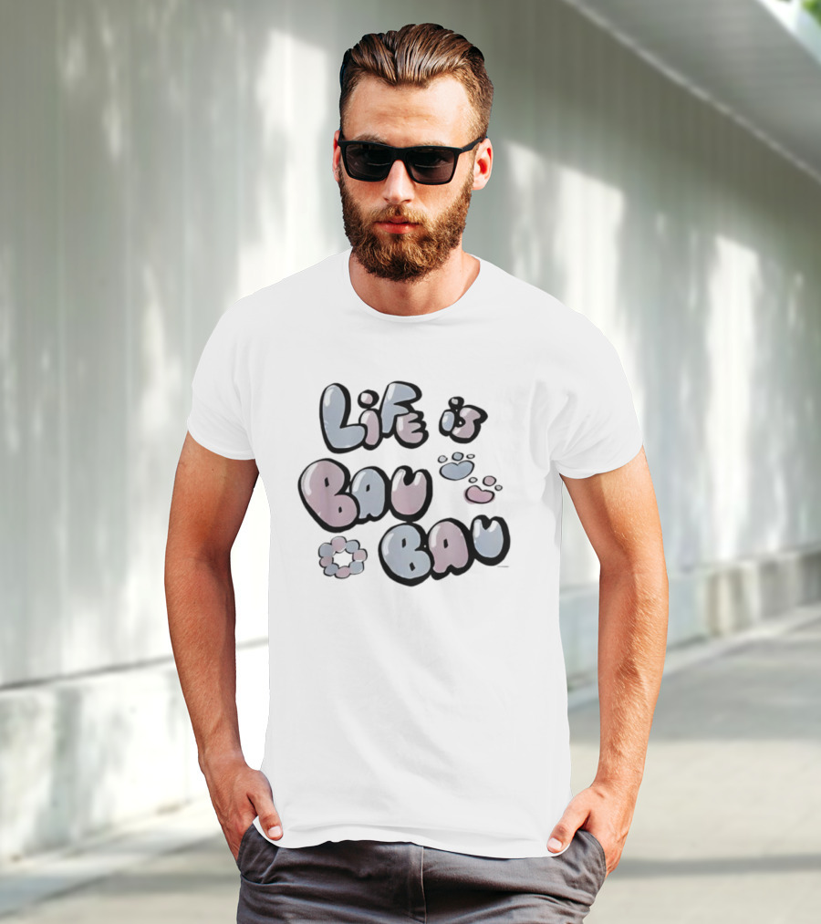Life Is Bau Bau Pastel Bubble Letters And Paw Prints T-Shirt