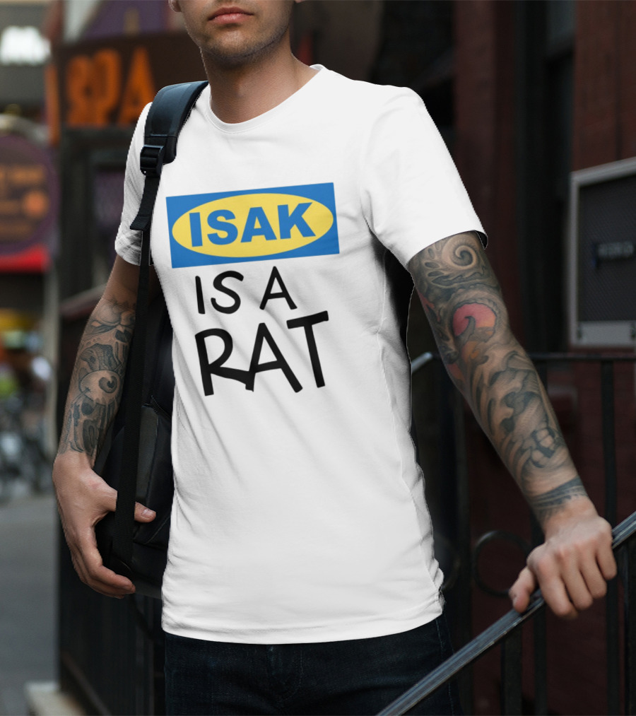 ISAK Is A Rat IKEA Parody T-Shirt