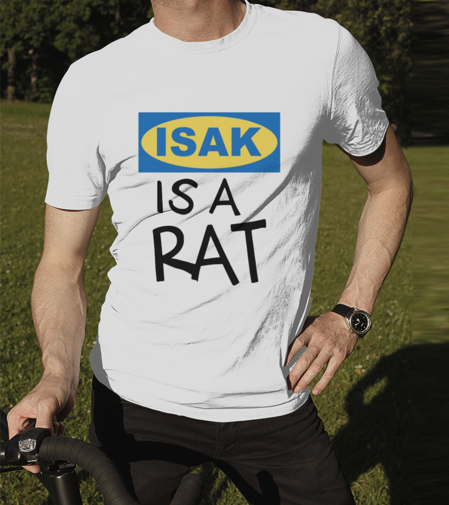 ISAK Is A Rat IKEA Parody T-Shirt