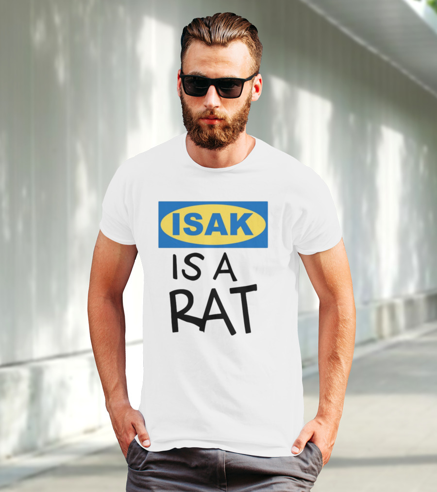 ISAK Is A Rat IKEA Parody T-Shirt