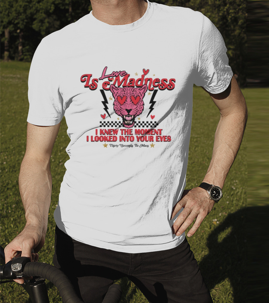 Love Is Madness I Knew The Moment I Looked Into Your Eyes Leopard Hearts T-Shirt