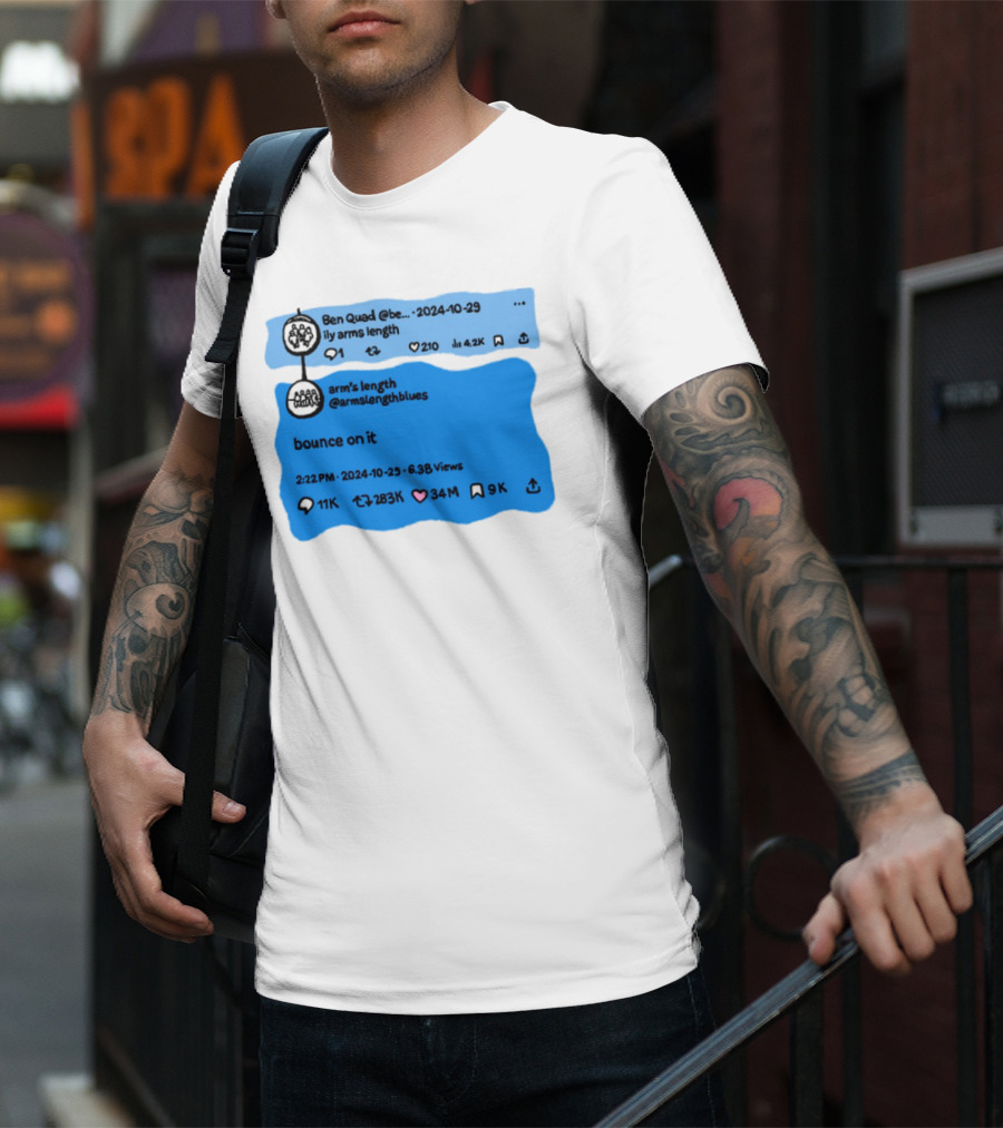 Ben Quad Arm's Length Bounce On It Tweet Viral 2024 T-Shirt