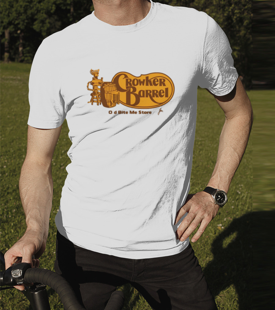 Crowker Barrel The Old Bite Me Store T-Shirt