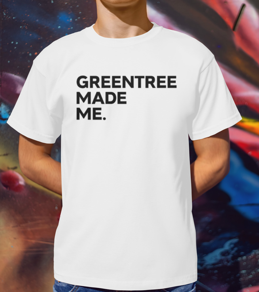Greentree Made Me Stephen A Smith T-Shirt