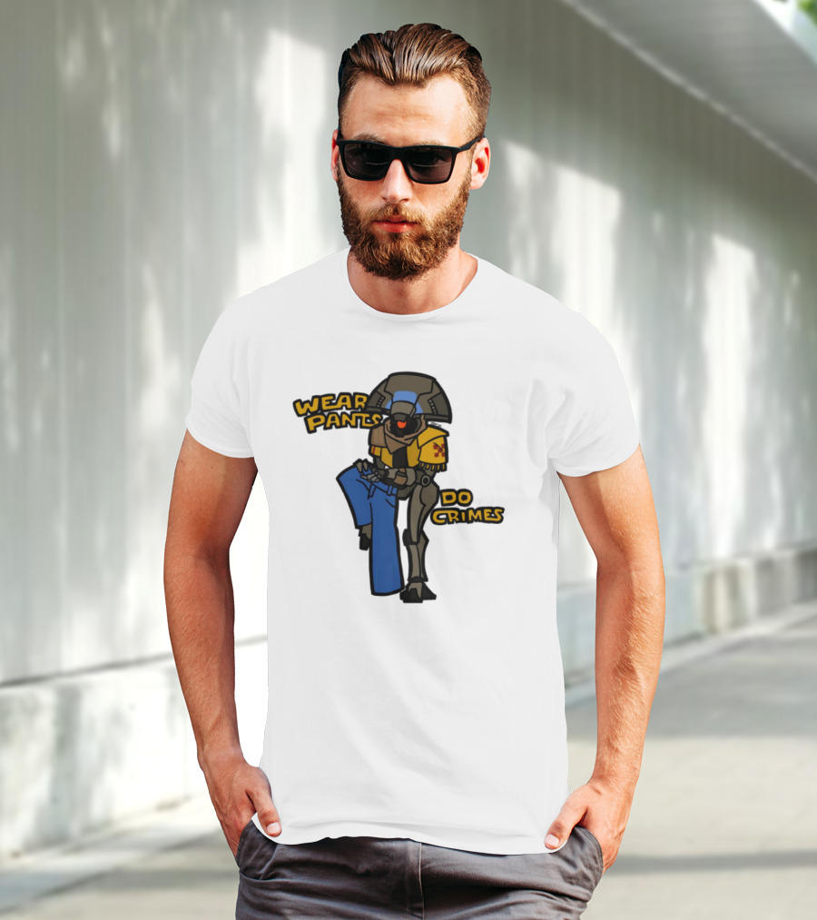 Wear Pants Do Crimes Robot Holds Jeans Yellow Text T-Shirt
