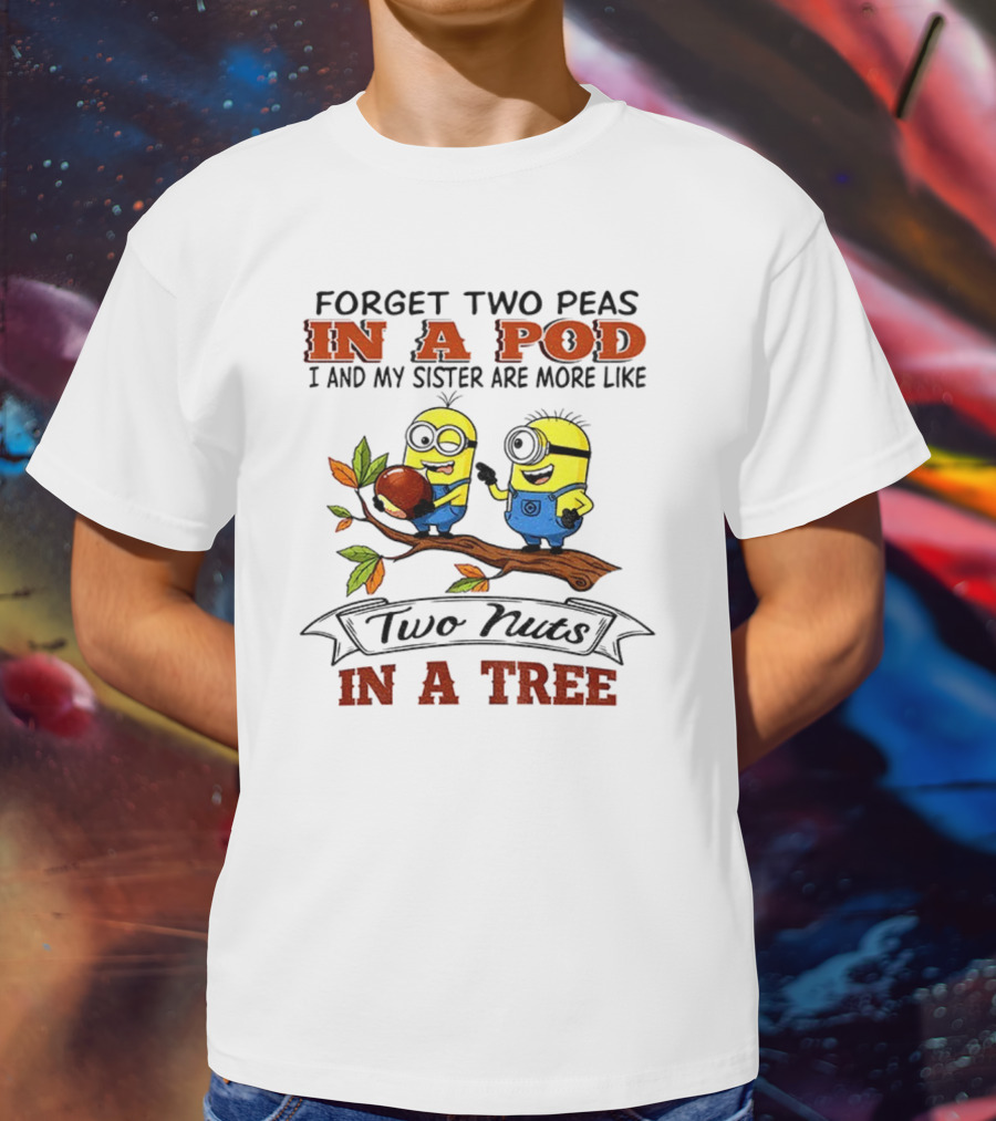 Two Nuts Minions In A Pod In A Tree T-Shirt