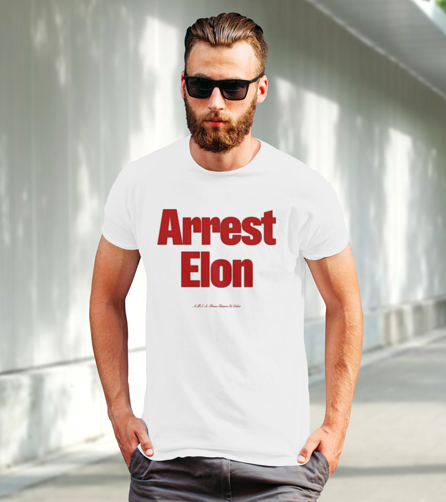 Arrest Elon Future Is Color T-Shirt
