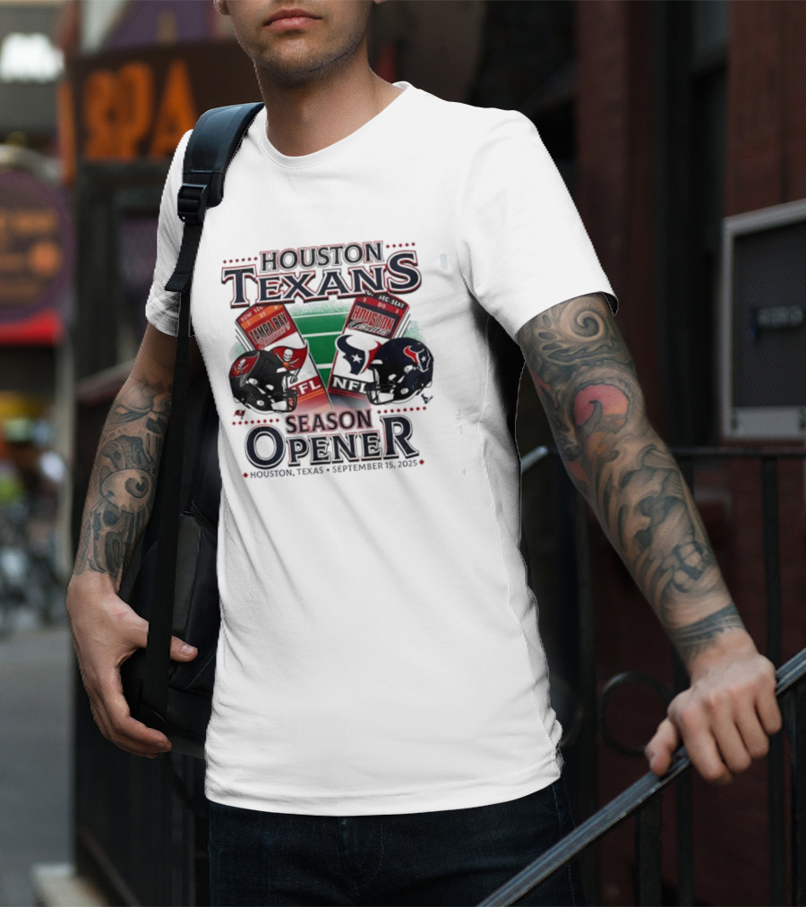 Houston Texans Vs Tampa Bay Buccaneers Season Opener September 15 2023 Houston Texas T-Shirt