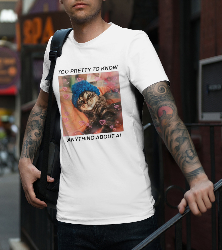 Too Pretty To Know Anything About AI Cat In Blue Hat Surrounded By Hearts T-Shirt