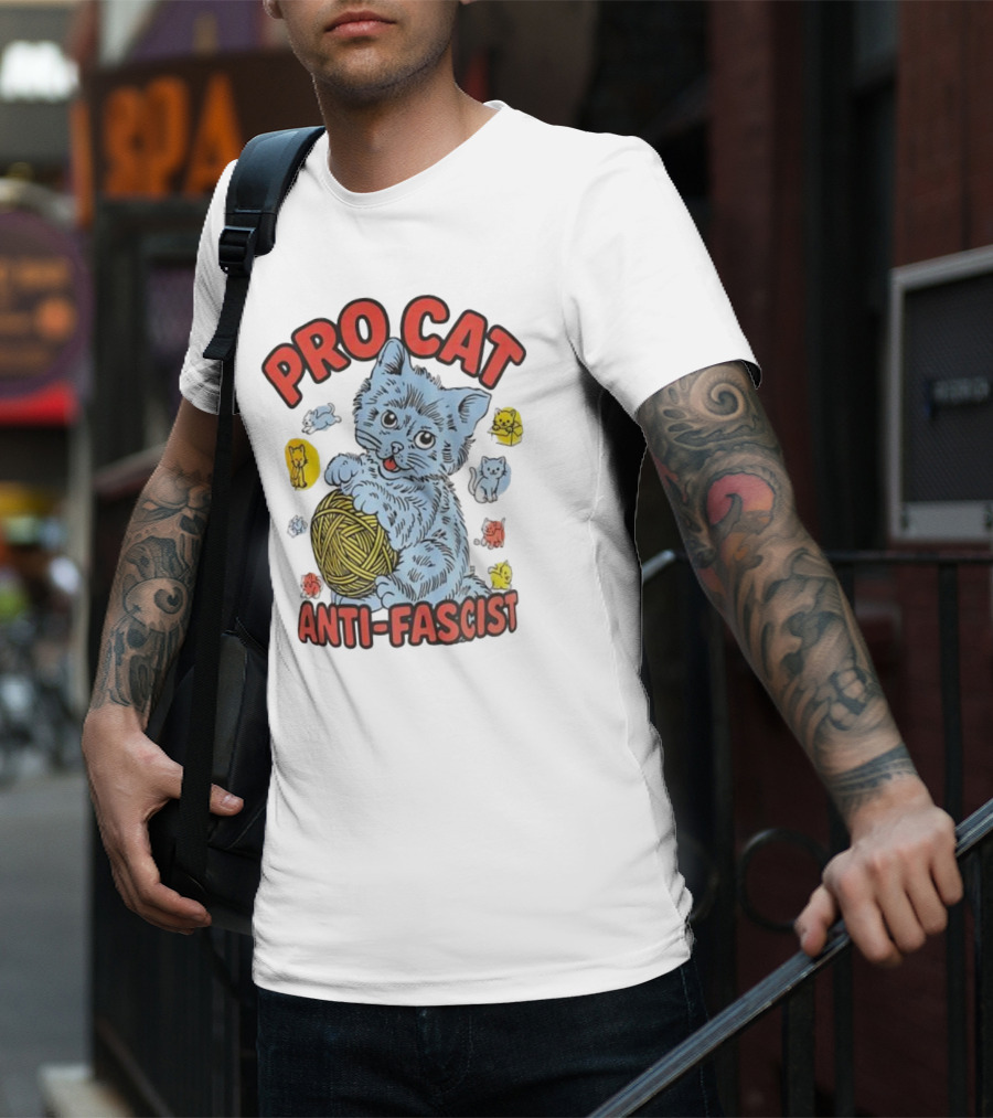 Pro Cat Anti Fascist Cat Ball Of Yarn With Cute Kittens T-Shirt