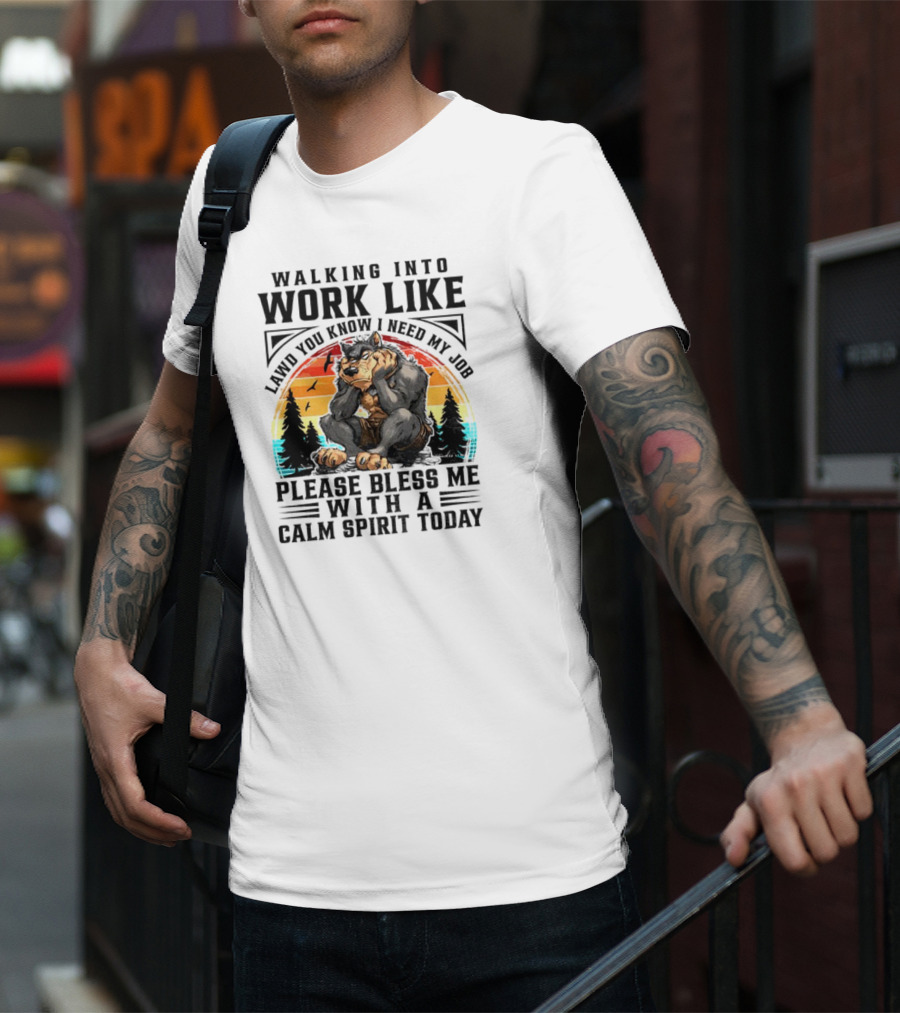Wolf Walking Into Work Like Lawd You Know I Need My Job Please Bless Me With A Calm Spirit Today Vintage Sunset Forest Silhouette T-Shirt