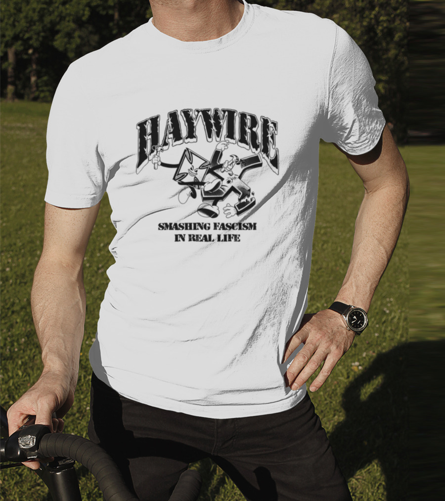 Haywire Smash Fascism In Real Life Fist Logo Bold Statement T-Shirt