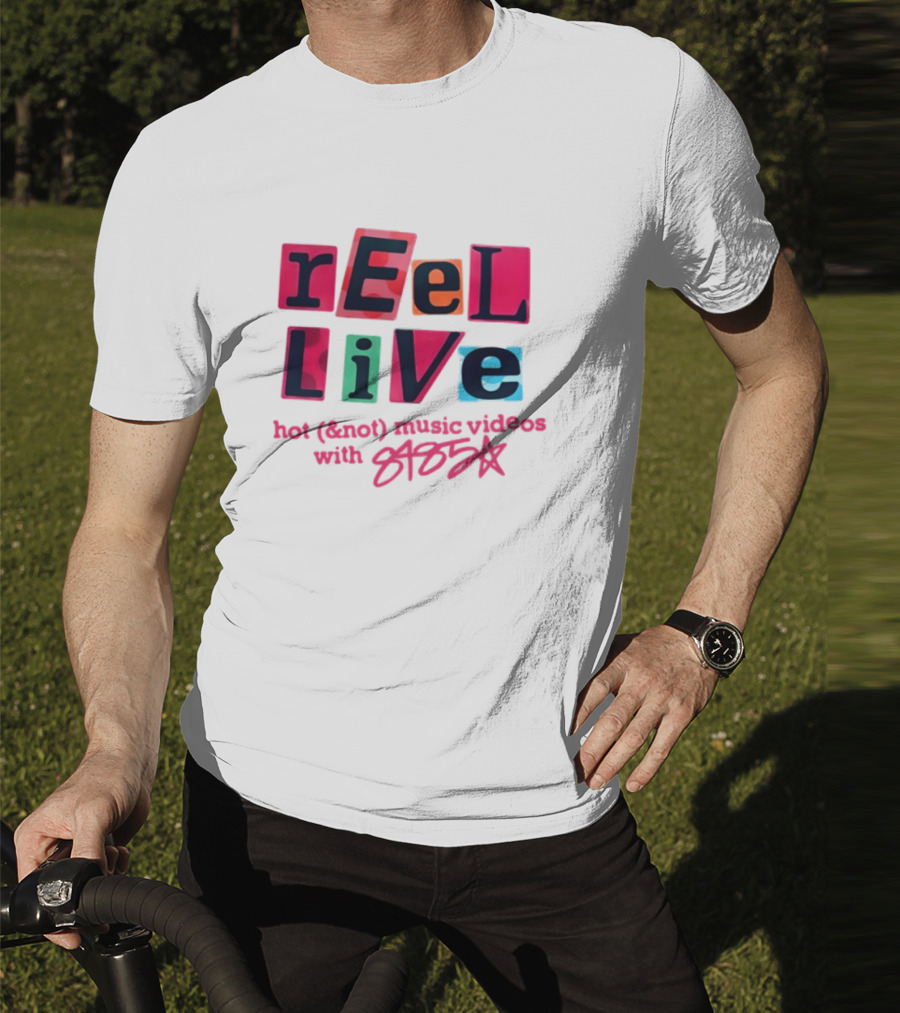 Reel Live Hot New Music Videos With 8485 T-Shirt