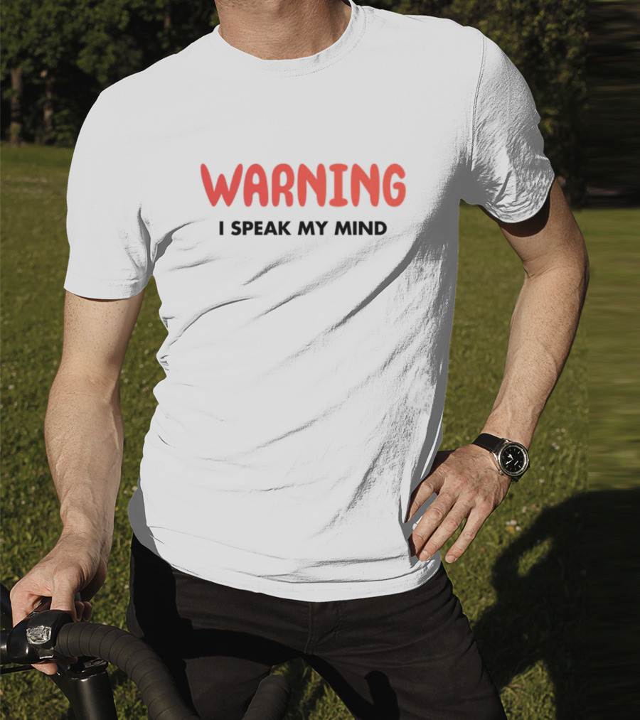 Vegas Matt Bold Warning I Speak My Mind T-Shirt