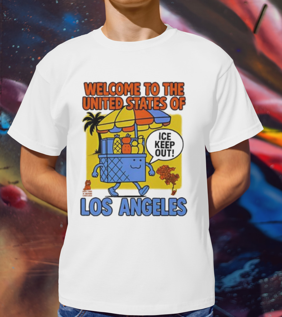 Welcome To The United States Of Los Angeles Keep Out ICE Vendor Cart Icons Palm Trees T-Shirt
