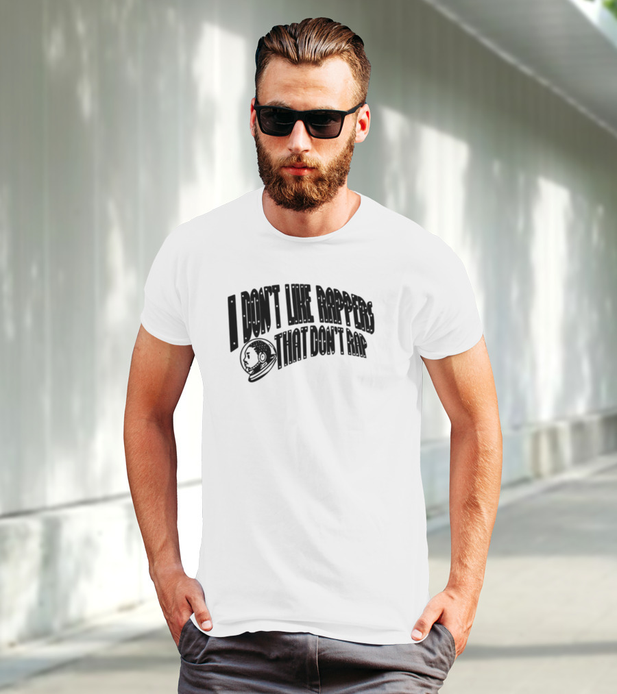 I Don't Like Rappers That Don't Rap Basketball Theme T-Shirt