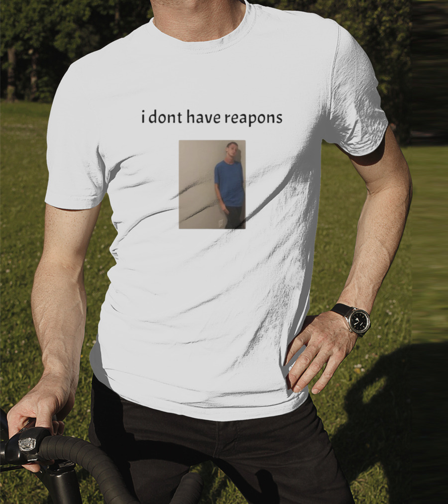 Daniel Larson I Dont Have Reapons Phrase Casual Blue Image T-Shirt