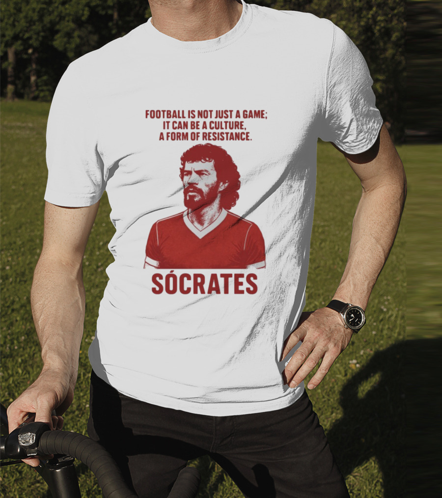 Football Is Not Just A Game It Can Be A Culture A Form Of Resistance Sócrates T-Shirt