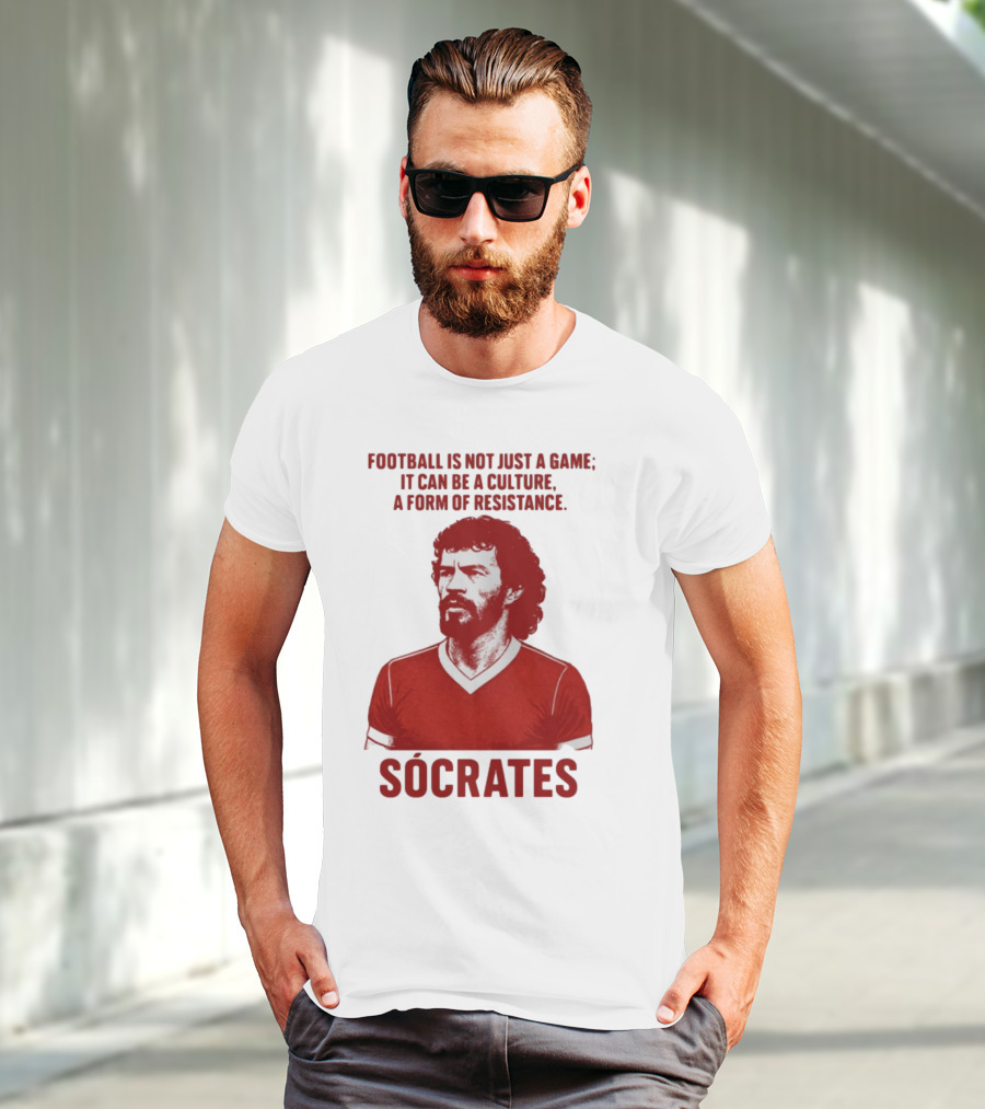 Football Is Not Just A Game It Can Be A Culture A Form Of Resistance Sócrates T-Shirt
