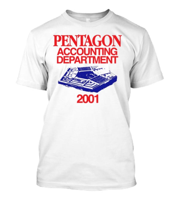Pentagon Accounting Department 2001 T-Shirt