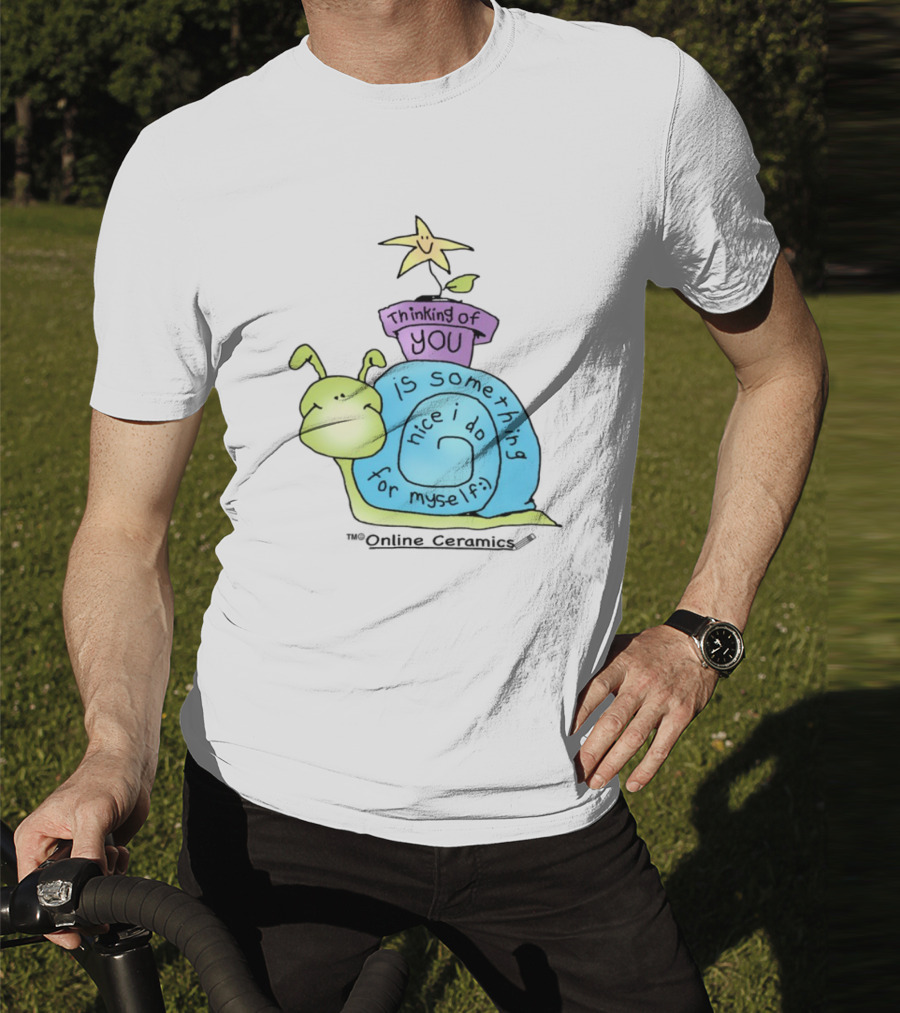 Thinking Of You Is Something Nice I Do For Myself Snail And Star T-Shirt