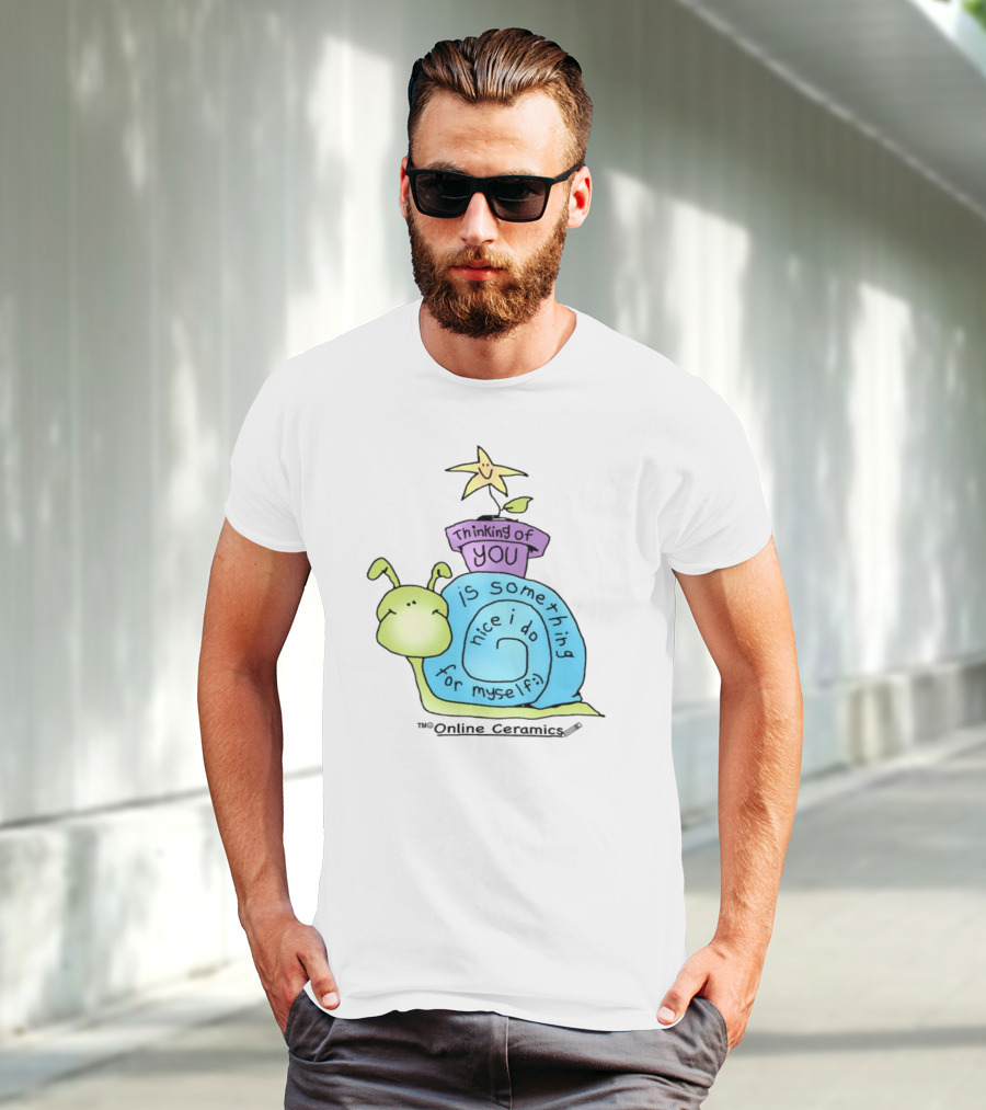 Thinking Of You Is Something Nice I Do For Myself Snail And Star T-Shirt