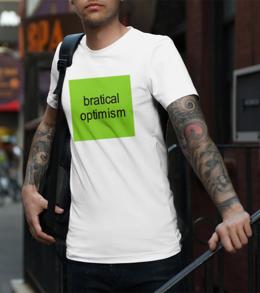 Bratical Optimism Bold Green Typography T-Shirt